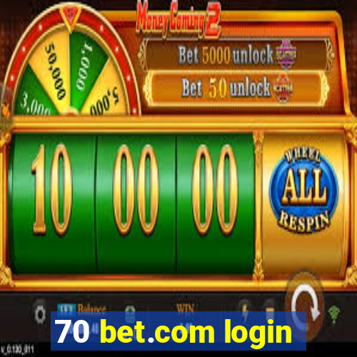 70 bet.com login